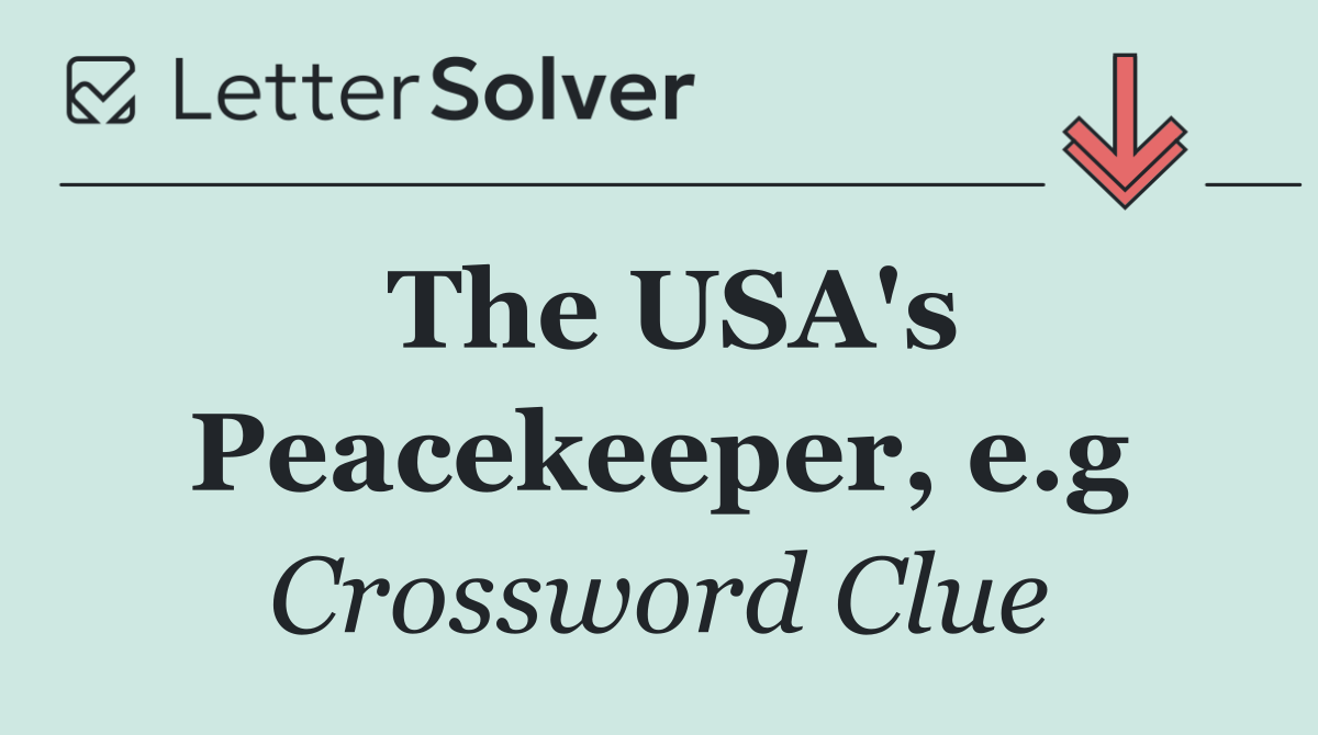 The USA's Peacekeeper, e.g