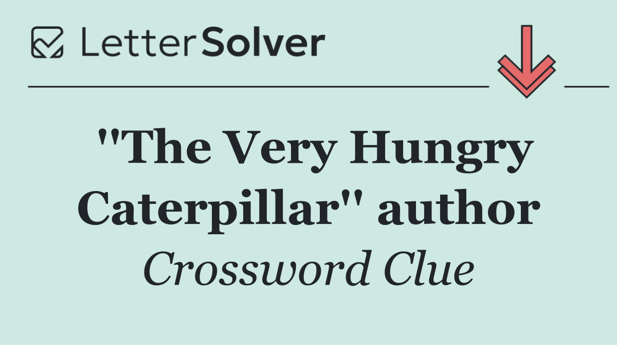 ''The Very Hungry Caterpillar'' author