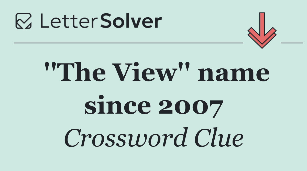 ''The View'' name since 2007