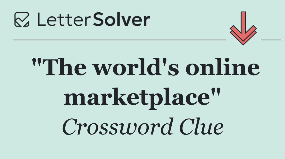 "The world's online marketplace"
