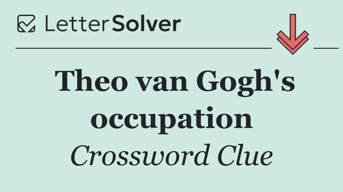Theo van Gogh's occupation
