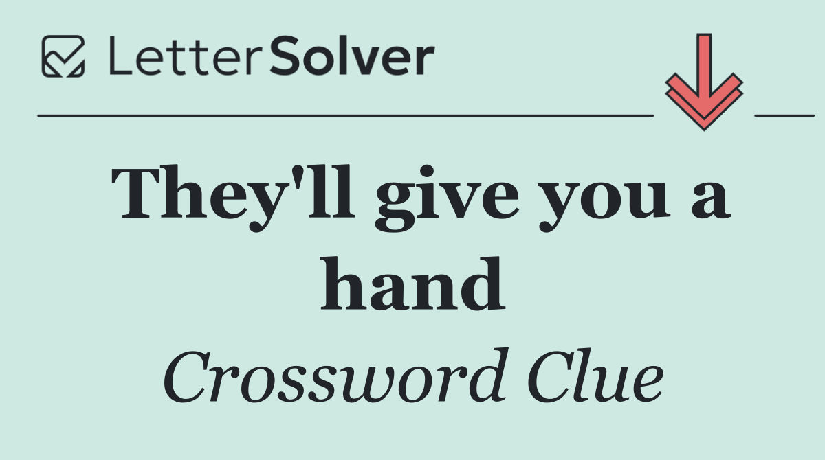 They'll give you a hand