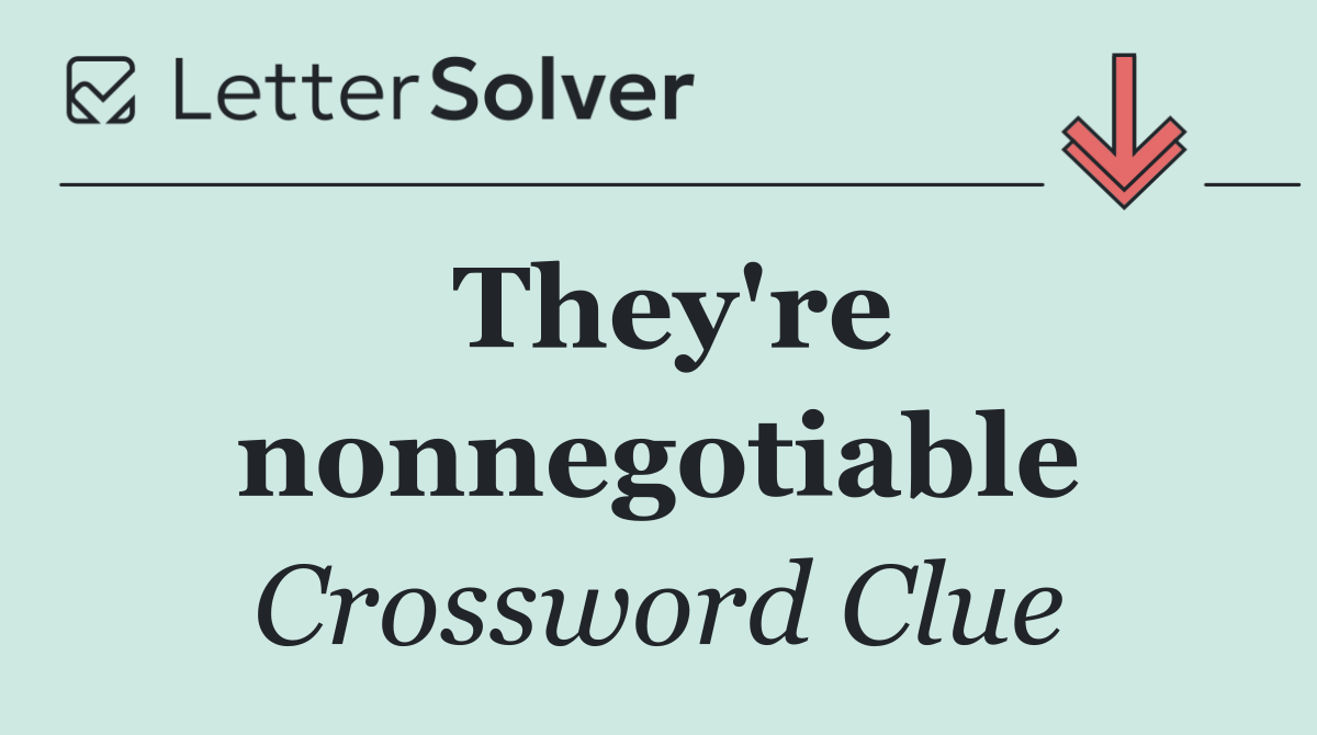 They're nonnegotiable