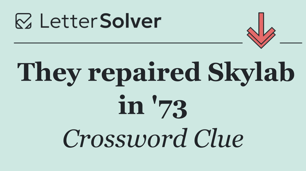 They repaired Skylab in '73