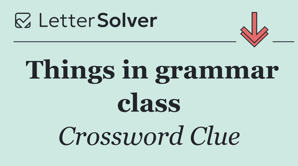 Things in grammar class