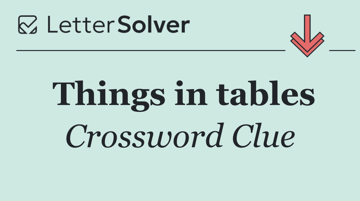 Things in tables