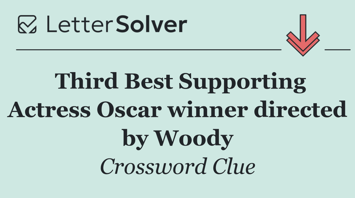 Third Best Supporting Actress Oscar winner directed by Woody