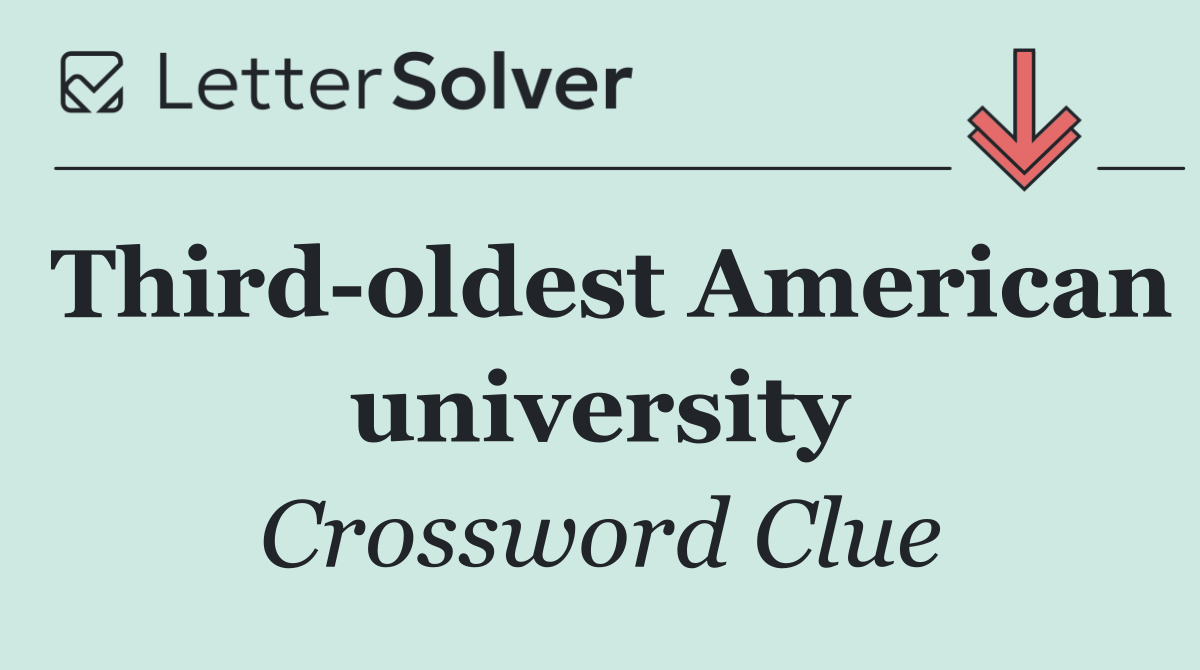 Third oldest American university