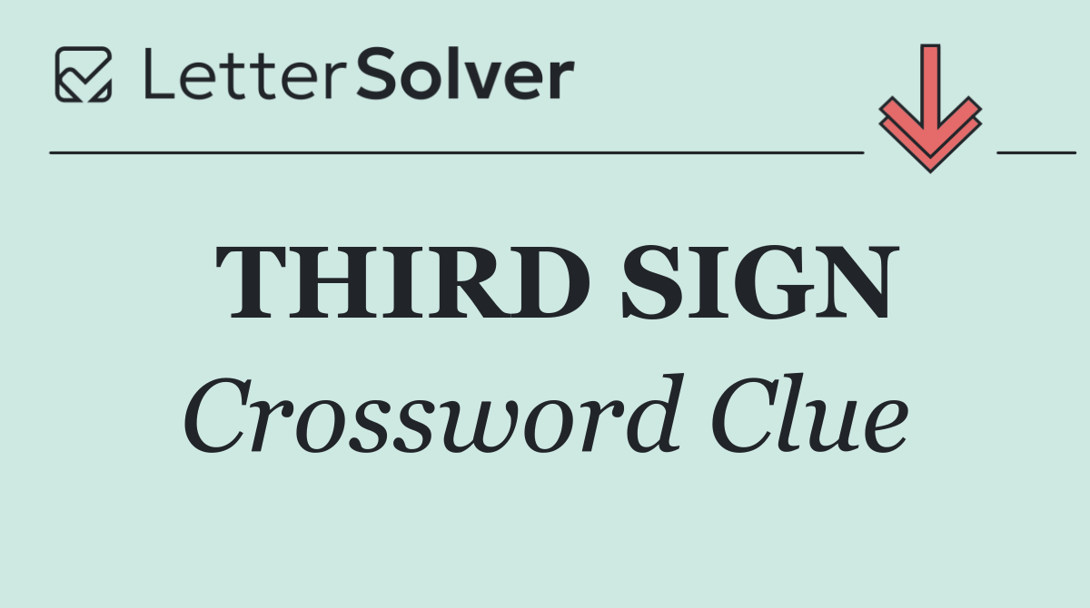 THIRD SIGN