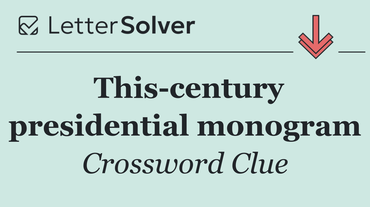 This century presidential monogram