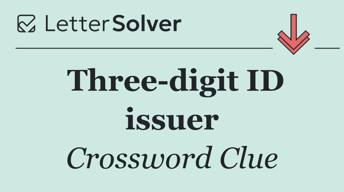 Three digit ID issuer