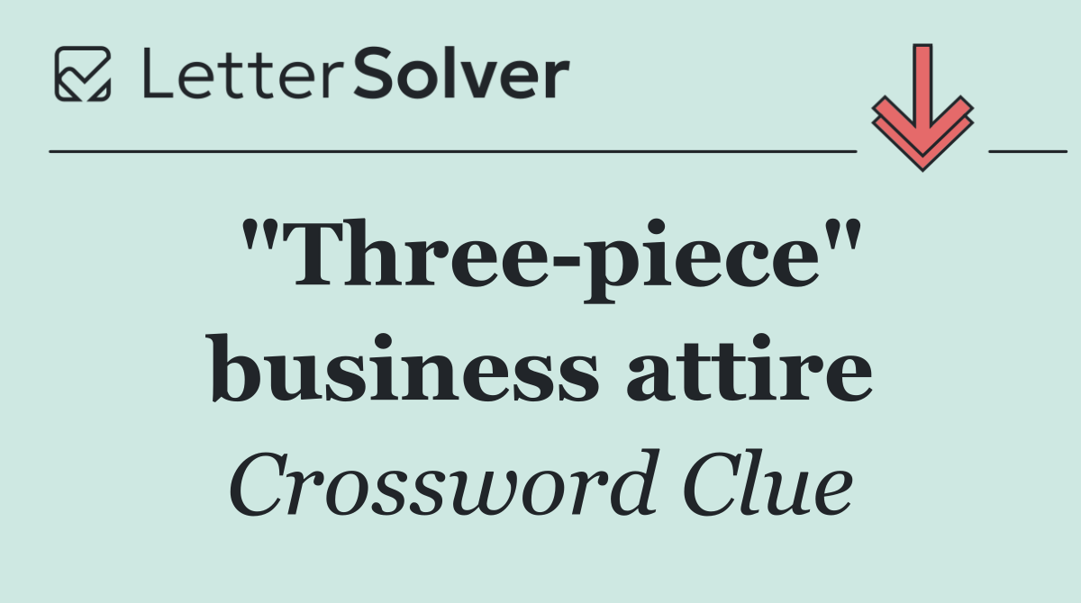 "Three piece" business attire
