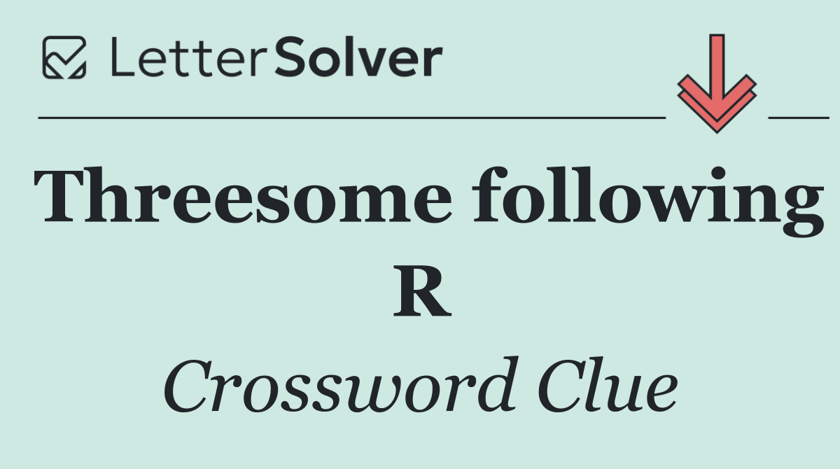 Threesome following R