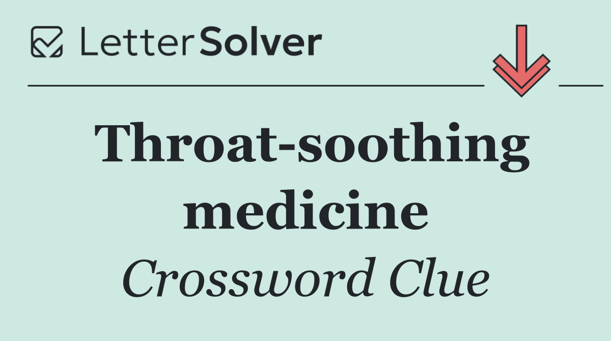 Throat soothing medicine