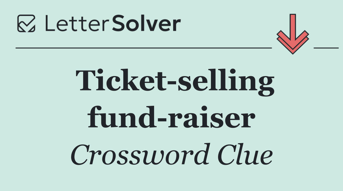 Ticket selling fund raiser