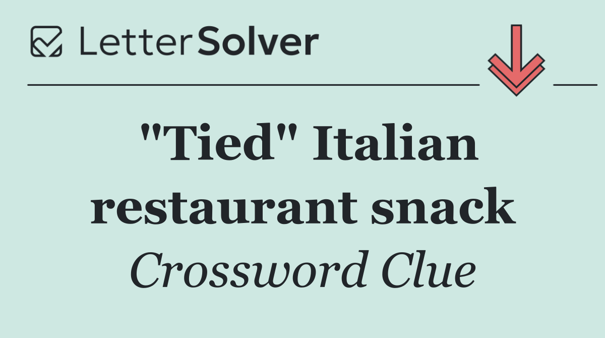 "Tied" Italian restaurant snack