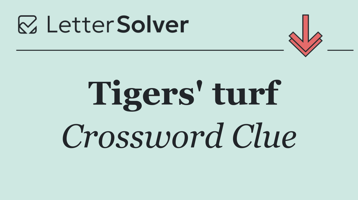 Tigers' turf