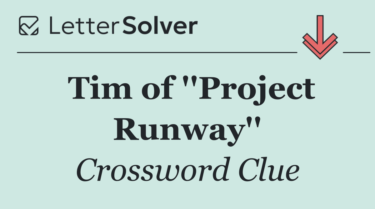 Tim of ''Project Runway''