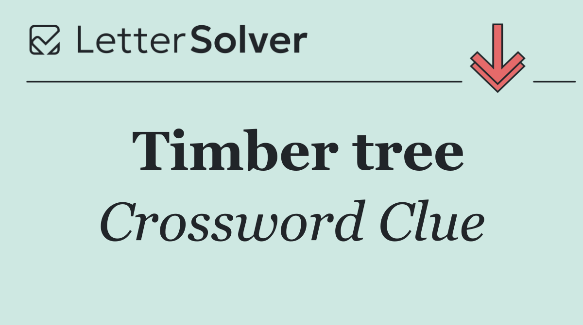 Timber tree