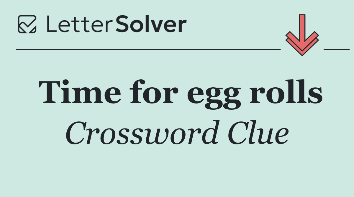 Time for egg rolls