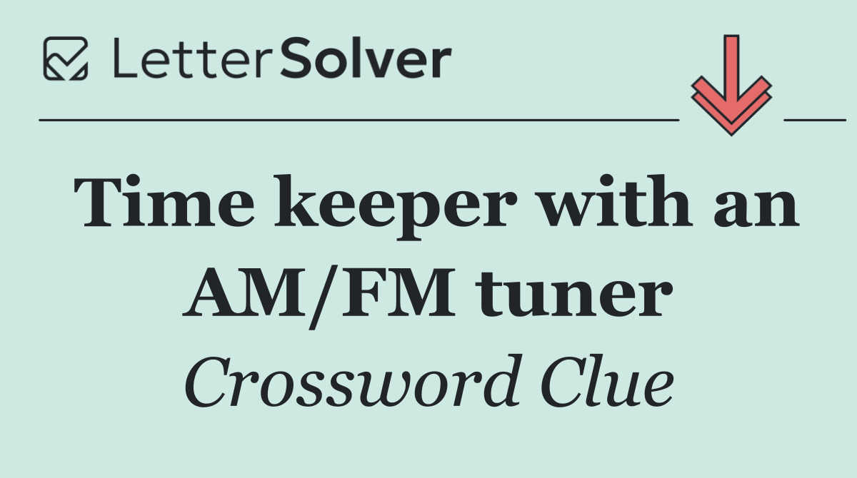 Time keeper with an AM/FM tuner
