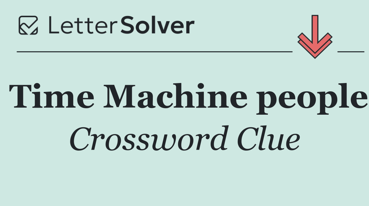 Time Machine people