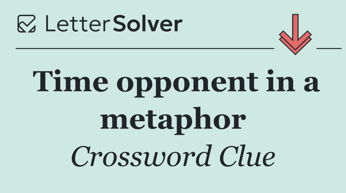 Time opponent in a metaphor