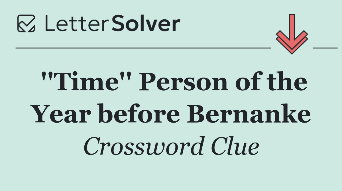 ''Time'' Person of the Year before Bernanke