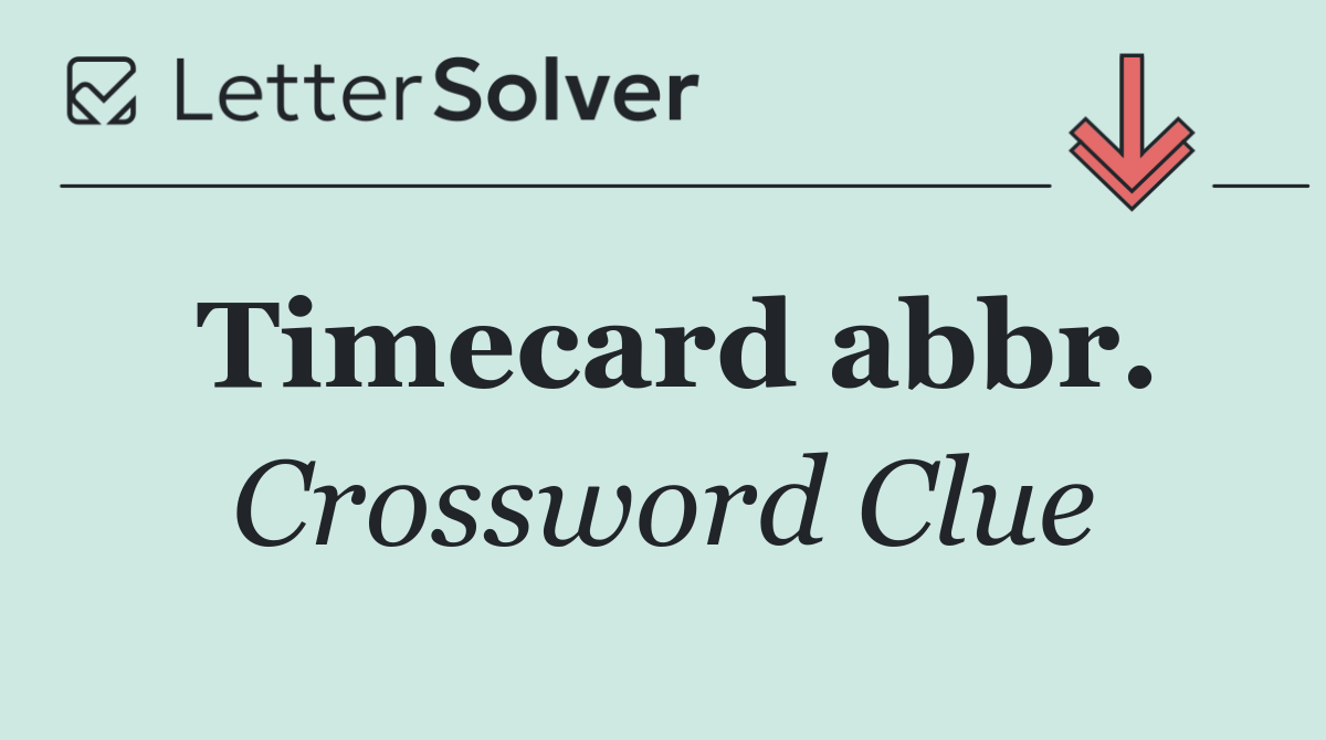 Timecard abbr.