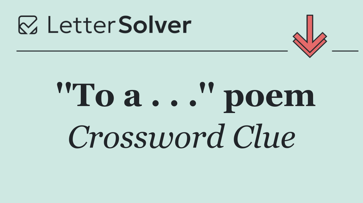 ''To a . . .'' poem