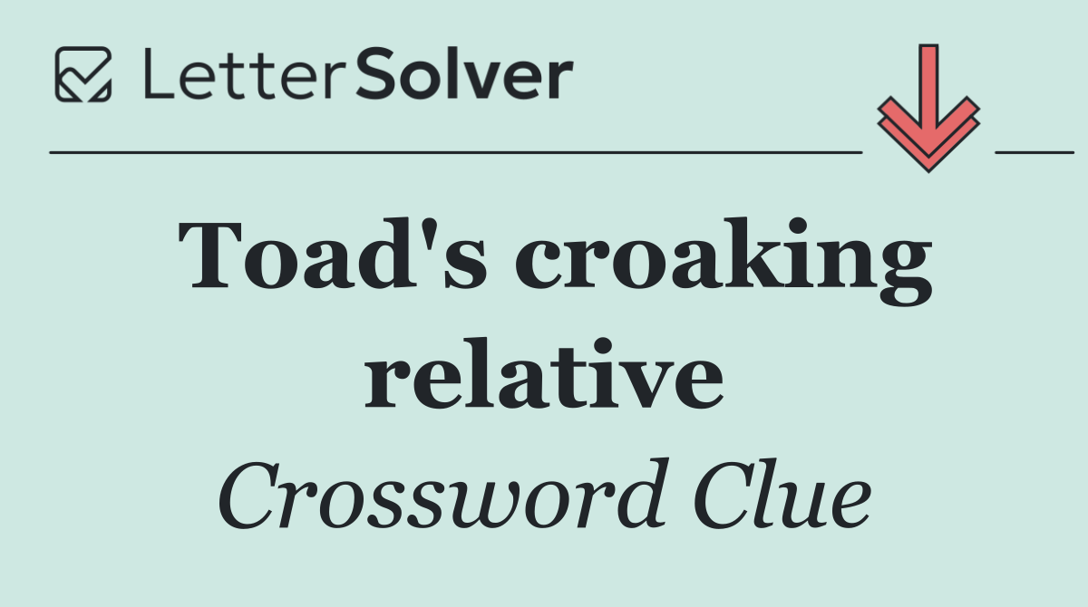 Toad's croaking relative