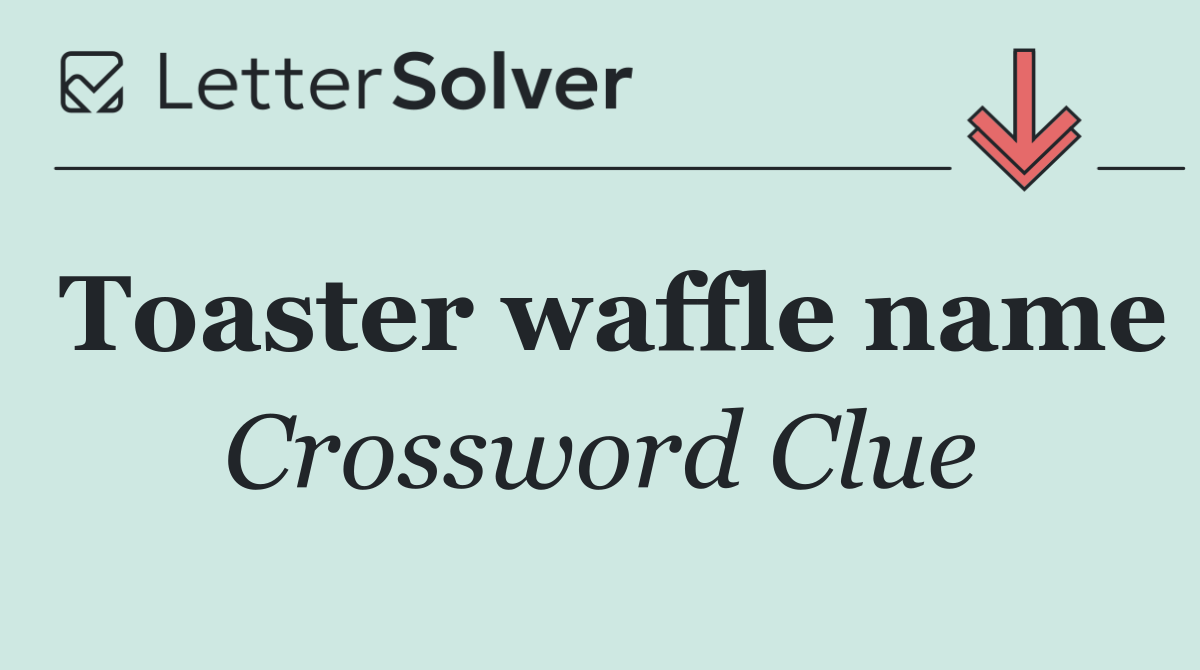 Toaster waffle name