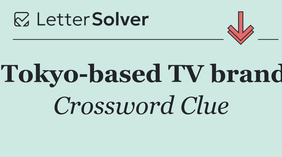 Tokyo based TV brand