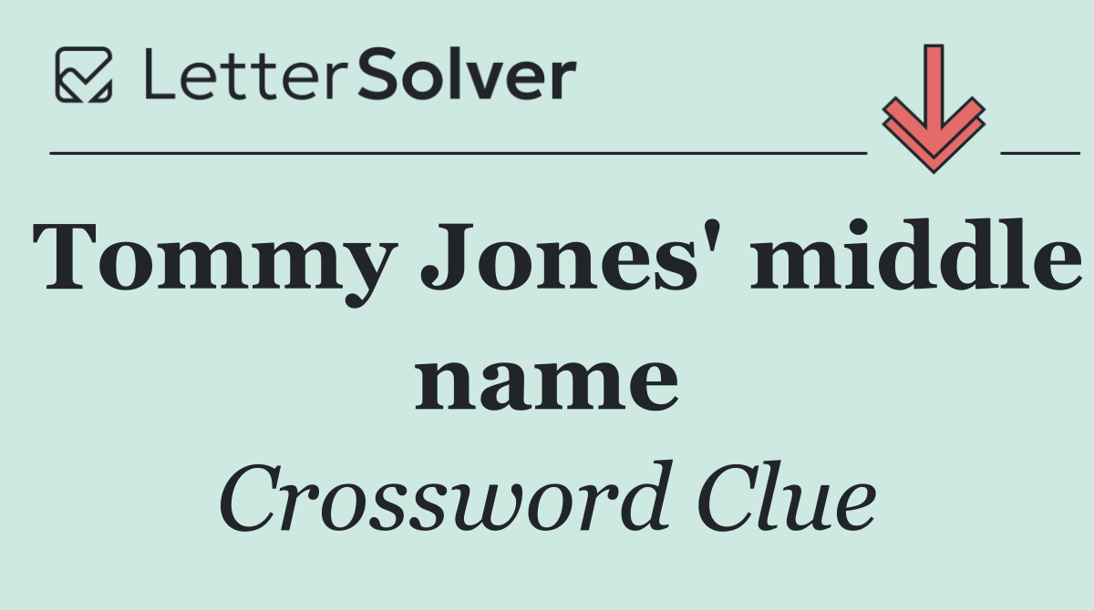 Tommy Jones' middle name