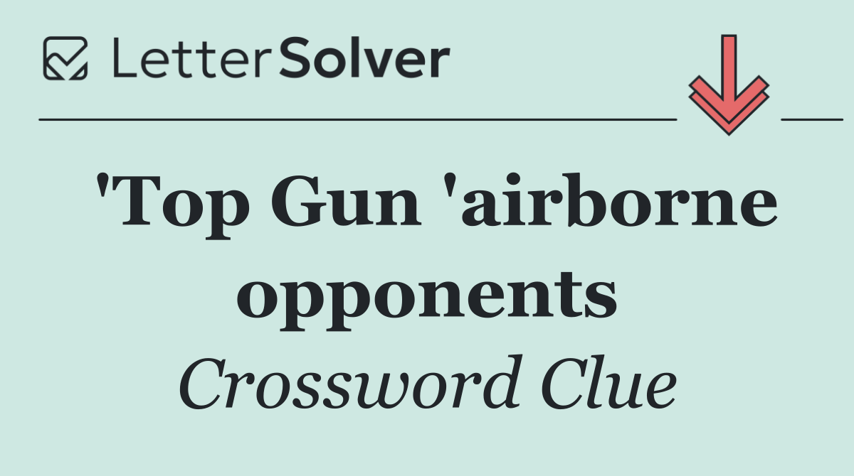 'Top Gun 'airborne opponents