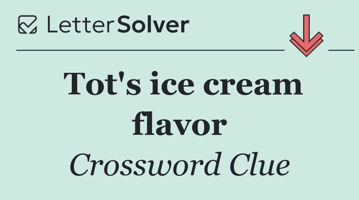 Tot's ice cream flavor