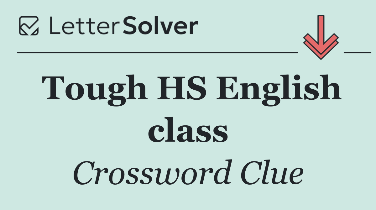 Tough HS English class