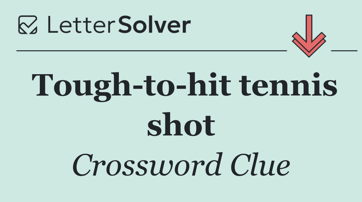 Tough to hit tennis shot