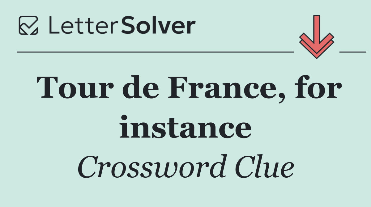 Tour de France, for instance