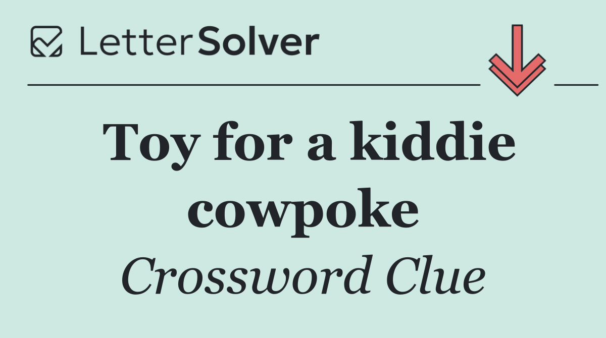 Toy for a kiddie cowpoke