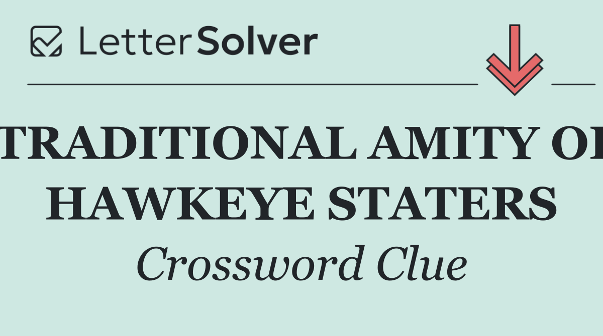 TRADITIONAL AMITY OF HAWKEYE STATERS