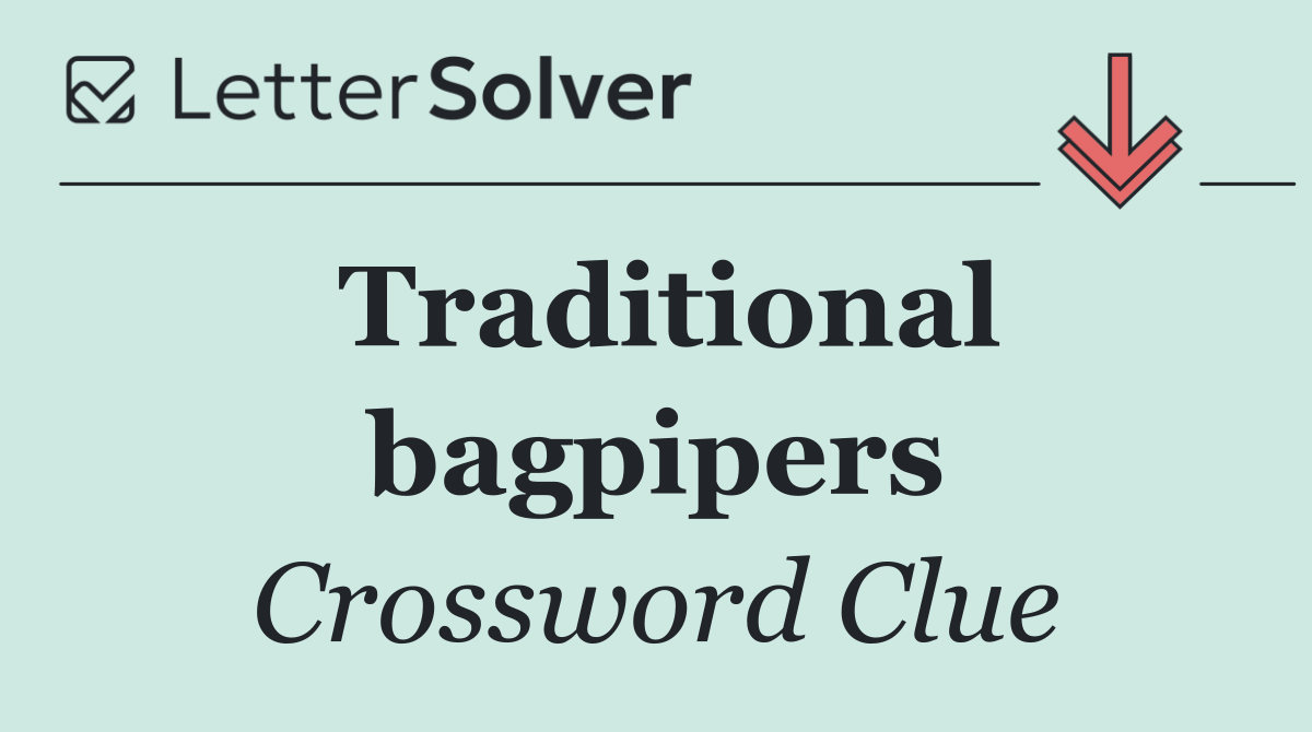Traditional bagpipers