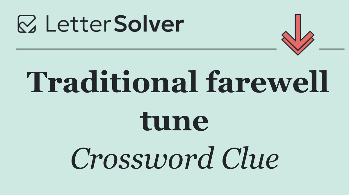 Traditional farewell tune