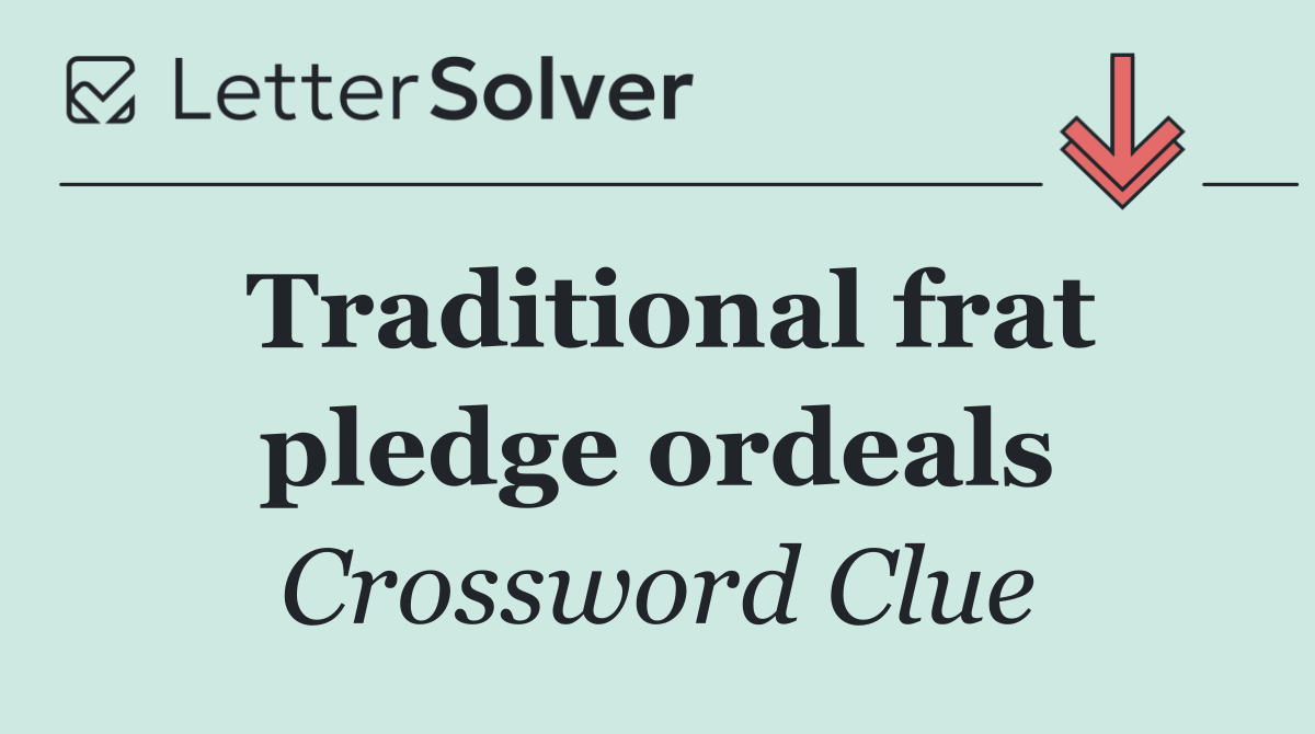 Traditional frat pledge ordeals