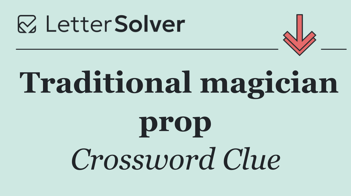 Traditional magician prop