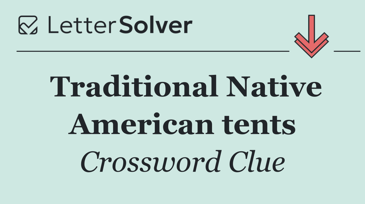 Traditional Native American tents
