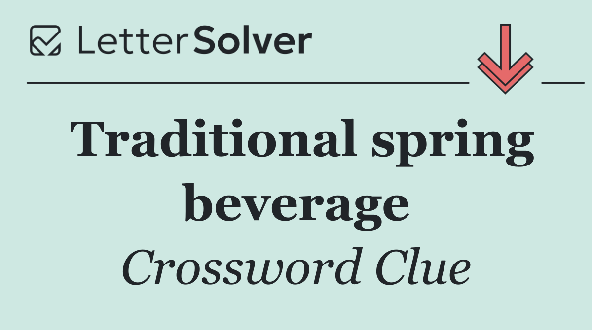 Traditional spring beverage
