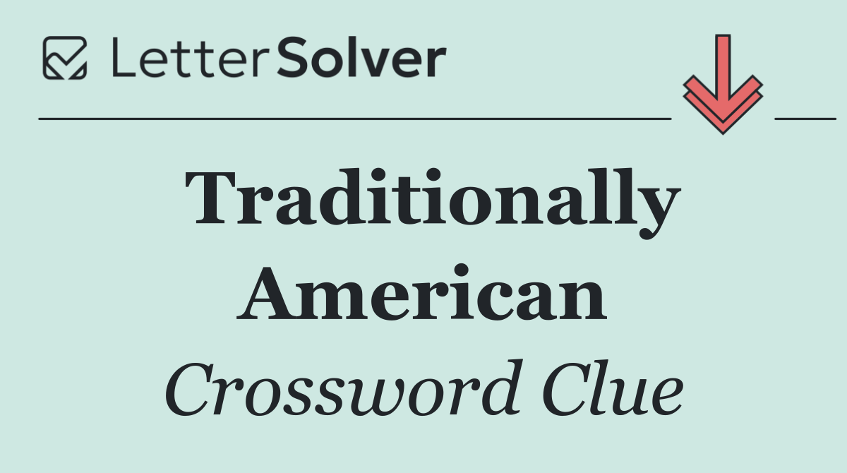 Traditionally American