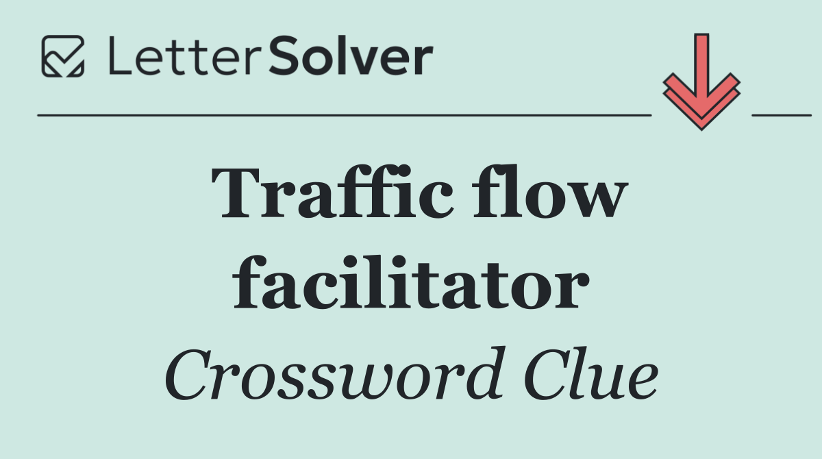 Traffic flow facilitator