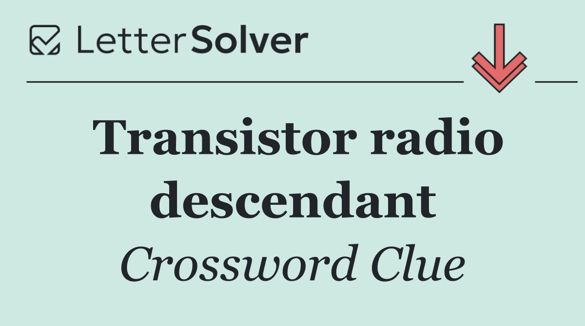 Transistor radio descendant